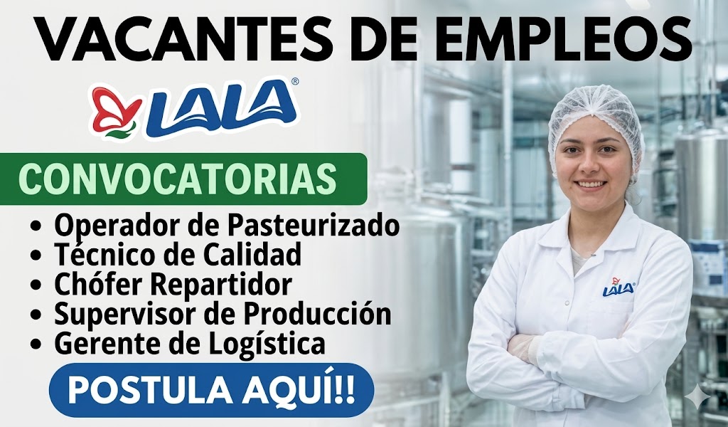 Convocatoria de Empleos LALA 2026: Únete a la Industria Láctea 🥛💼